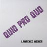Lawrence Weiner Quid Pro Quo