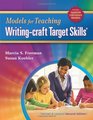 Models for Teaching WritingCraft Target Skills 2nd Edition