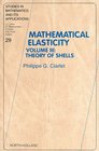 Mathematical Elasticity  Theory of Shells