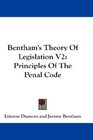 Bentham's Theory Of Legislation V2 Principles Of The Penal Code