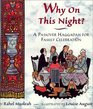 Why on This Night a Passover Haggadah for Family Celebration