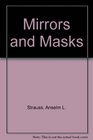 Mirrors and Masks