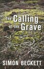 The Calling Of The Grave