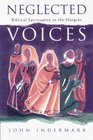 Neglected Voices Biblical Spirituality in the Margins