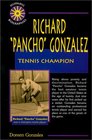 Richard Pancho Gonzales Tennis Champion