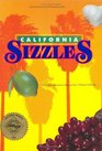 California Sizzles Easy and Distinctive Recipes for a Vibrant Lifestyle