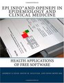 Epi Info and OpenEpi in Epidemiology and Clinical Medicine Health Applications of Free Software