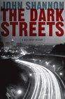 The Dark Streets A Jack Liffey Mystery