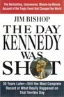 The Day Kennedy Was Shot