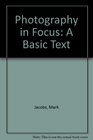 Photography in Focus A Basic Text