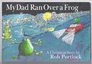My Dad Ran over a Frog: A Christmas Story (Portlock Books for Kids)