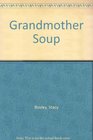 Grandmother Soup