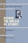 Beyond the Dreams of Avarice Volume 1