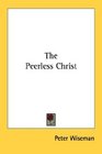 The Peerless Christ