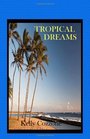 Tropical Dreams