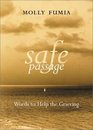 Safe Passage Words to Help the Grieving