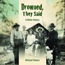 Drowned They Said A Metis History