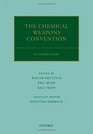 The Chemical Weapons Convention A Commentary