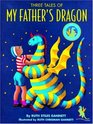 Three Tales of My Father's Dragon  Includes My Father's Dragon Elmer and the Dragon Dragons of Blueland