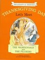 Thanksgiving Day Let's Meet the Wampanoags and the Pilgrims