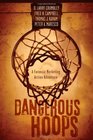 Dangerous Hoops A Forensic Marketing Action Adventure
