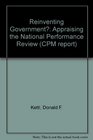 Reinventing Government Appraising the National Performance Review