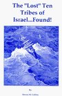 The Lost Ten Tribes of IsraelFound
