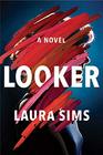 Looker A Novel