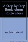 A Step by Step Book About Rottweilers