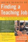 Inside Secrets of Finding a Teaching Job: The Most Effective Search Methods for Both New and Experienced Educators (Inside Secrets of Finding a Teaching Job)