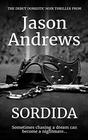 SORDIDA A gripping thought provoking story of hope greed and above all survival