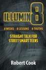 Illumin8  Straight Talk for Street Smart Teens