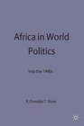 Africa in World Politics Into the 1990s