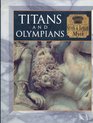Titans and Olympians: Greek & Roman myth (Myth and mankind)