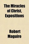 The Miracles of Christ Expositions