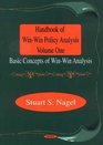 Handbook of WinWin Policy Analysis Volume One