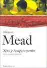 Sexo Y Temperamento En Tres Sociedades Primitivas / Sex and Temperament In Three Primitive Societies