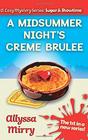 A Midsummer Night's Creme Brulee