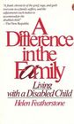 A Difference in the Family  Living with a Disabled Child
