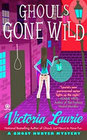 Ghouls Gone Wild (Ghost Hunter, Bk 4)