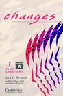 Changes 1 Class cassette set  English for International Communication