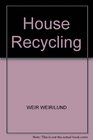 House Recycling