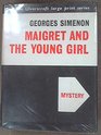 Maigret and the Young Girl (aka Maigret and the Dead Girl) (Inspector Maigret, Bk 45)