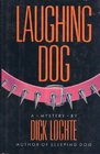 Laughing dog A Leo Bloodworth and Serendipity Dahlquist novel