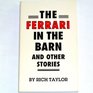 The Ferrari in the barn and other stories