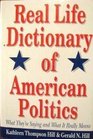 Real Life Dictionary of American Politics: What They're Saying and What It Really Means