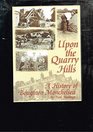 Upon the Quarry Hills A History of Boughton Monchelsea