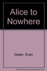 Alice to Nowhere 1987 publication