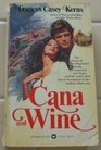 Cana and Wine