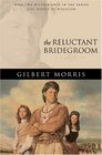 The Reluctant Bridegroom (House of Winslow)